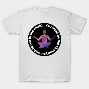 Inspirational Phrase - Mahatma Gandhi T-Shirt